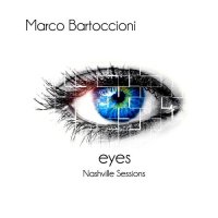 Marco Bartoccioni - Eyes (Nashville Sessions) (2015)