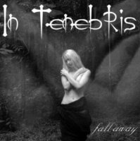 In Tenebris - Fall Away (2001)