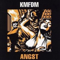 KMFDM - Angst (Remastered 2006) (1993)