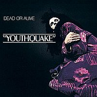 Dead Or Alive - Youthquake  [Japan Re-issue 1997] (1985)  Lossless