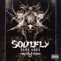 Soulfly - Dark Ages (2005)