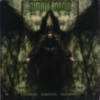 Dimmu Borgir - Enthrone Darkness Triumphant (Re-release 2001) (1997)