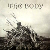 The Body - Anthology (2011)