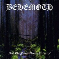 Behemoth / Damnation - And the Forest Dream Eternally / Forbidden Spaces (Split) (1997)