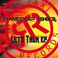 Timecop1983 - Let\'s Talk (2016)