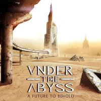 Under The Abyss - A Future To Behold (2015)