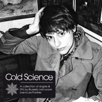 Les Panties - Cold Science (Compilation) (2016)