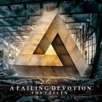 A Failing Devotion - The Fallen (2014)