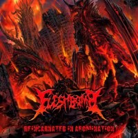 Fleshbomb - Reincarnated In Abomination (2014)