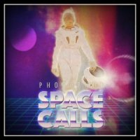 Photophob - Space Calls (2016)