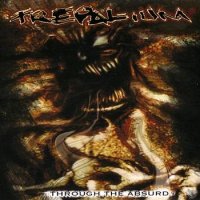 Trepalium - Through The Absurd (2004)