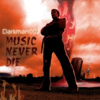 Darkman007 - Music Never Die (2010)