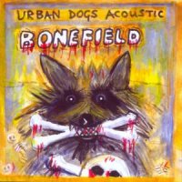 Urban Dogs - Bonefield (2012)