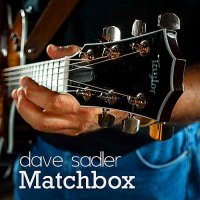 Dave Sadler - Matchbox (2014)