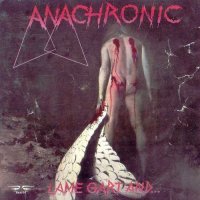 Anachronic - Lame Gart And (1993)