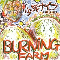 Shonen Knife - Burning Farm (1983)