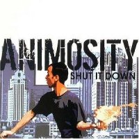 Animosity - Shut It Down (2003)