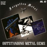 VA - Forgotten Metal - Outstanding Metal Gems Vol.03 (Solar Eagle, Matakopas, Zen Venom) (1993)