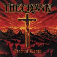 The Crown - Eternal Death (1997)