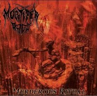 Mortifer Rage - Murderous Ritual (2008)