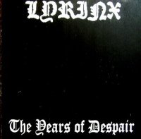 Lyrinx - The Years of Despair (2005)