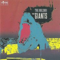 The Bolshoi - Bigger Giants (1990)