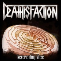 Deathisfaction - Neverending Maze (2015)