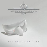 Highest Dream - Far Away From Here (2009)  Lossless