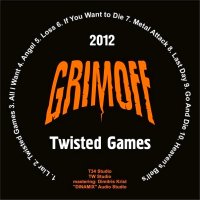 Grimoff - Twisted Games (2012)