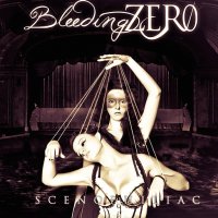 Bleeding Zero - Scenophiliac (2016)