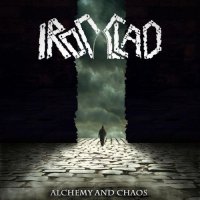 Ironclad - Alchemy And Chaos (2015)