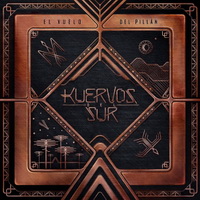 Kuervos Del Sur - El Vuelo Del Pillan (2016)