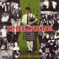 The Real McKenzies - Loch\'d & Loaded (2001)