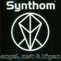 Synthom - Engel, Zeit & Lügen (2003)