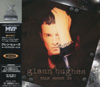 Glenn Hughes - Talk About It [Japan Edit.] (1997)  Lossless