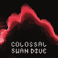 Colossal Swan Dive - Colossal Swan Dive (2015)