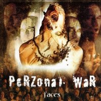 Perzonal War - Faces (2004)