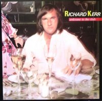 Richard Kerr - Welcome To The Club (1978)