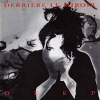 Derriere Le Miroir - Deep (1995)