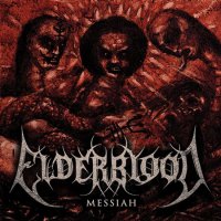 Elderblood - Messiah (2016)