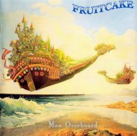 Fruitcake - Man Overboard [2CD Edition] (2004)