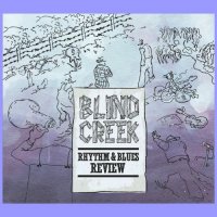 Blind Creek Rhthym & Blues Review - Blind Creek Rhthym & Blues Review (2017)