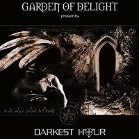 Garden Of Delight - Darkest Hour (2007)