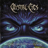 Crystal Eyes - Vengeance Descending (2003)