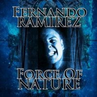 Fernando Ramirez - Force Of Nature (2013)