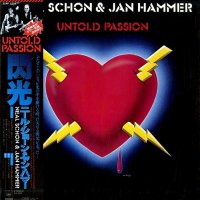 Neal Schon & Jan Hammer - Untold Passion (1981)