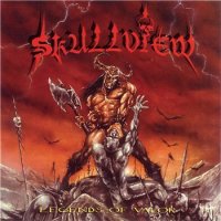 Skullview - Legends Of Valor (1997)