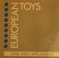 European Toys - Nine Men Applauding (1985)