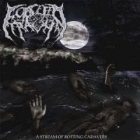 Force Fed Trauma - A Stream Of Rotting Cadavers (2008)