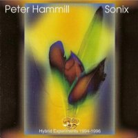 Peter Hammill (Van Der Graaf Generator) - Sonix (1996)